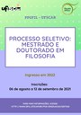 Estão disponíveis os editais de seleção para mestrado e doutorado do Programa de Pós-Graduação em Filosofia da UFSCar (ingresso em 2022)